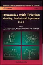 Dynamics With Friction, Modeling, Analysis And Experiments, Part Ii