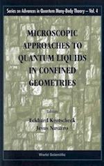 Microscopic Approaches To Quantum Liquids In Confined Geometries