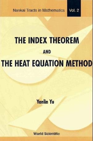 Index Theorem And The Heat Equation Method, The