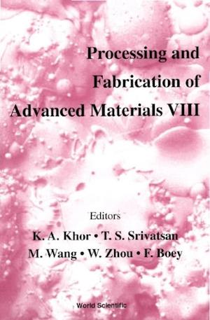 Processing And Fabrication Of Advanced Materials Viii