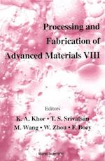 Processing And Fabrication Of Advanced Materials Viii