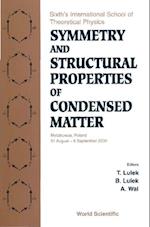 Symmetry And Structural Properties Of Condensed Matter, Proceedings Of The Sixth's International School Of Theoretical Physics