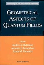 Geometrical Aspects Of Quantum Fields - Proceedings Of The 2000 Londrina Workshop