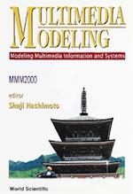 Multimedia Modeling - Modeling Multimedia Information & Systems (Mmm 2000)