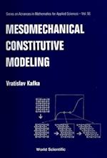 Mesomechanical Constitutive Modeling