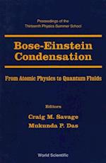 Bose-einstein Condensation - From Atomic Physics To Quantum Fluids, Procs Of The 13th Physics Summer Sch