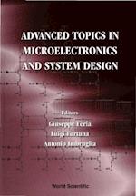 Advanced Topics In Microelectronics And System Design