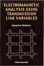 Electromagnetic Analysis Using Transmission Line Variables