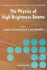 Physics Of High Brightness Beams, 2nd Icfa Advanced Accelerator Workshop