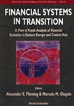 Financial Systems In Transition: A Flow Of Analysis Study Of Financial Evolution In Eastern Europe And Central Asia