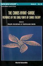 Chaos Avant-garde, The: Memoirs Of The Early Days Of Chaos Theory