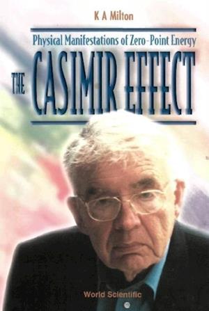 Casimir Effect, The: Physical Manifestations Of Zero-point Energy