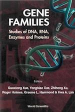 Gene Families: Studies Of Dna, Rna, Enzymes & Proteins