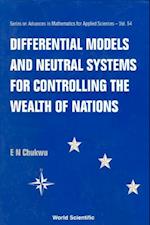 Differential Models And Neutral Systems For Controlling The Wealth Of Nations