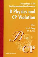 B Physics & Cp Violation '99, 3rd Intl Conf