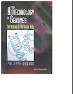 From Biotechnology To Genomes: The Meaning Of The Double Helix