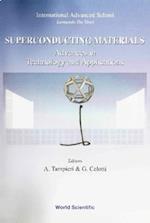 Superconducting Materials: Advances In Technology And Applications - Proceedings Of The International Advanced School 'Leonardo Da Vinci' - 1998 Summer Course