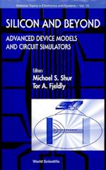 Silicon And Beyond: Advanced Device Models And Circuit Simulators