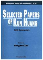 Selected Papers Of Kun Huang (With Commentary)