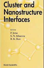 Cluster And Nanostructure Interfaces - Proceedings Of The International Symposium