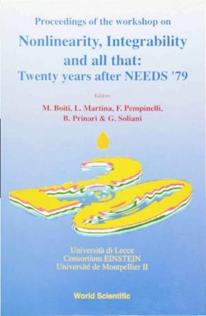 Nonlinearity, Integrability And All That: Twenty Years After Needs '79 - Proceedings Of The Workshop