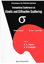 Elastic And Diffractive Scattering: Proceedings Of The International Conference On The Viiith Blois Workshop