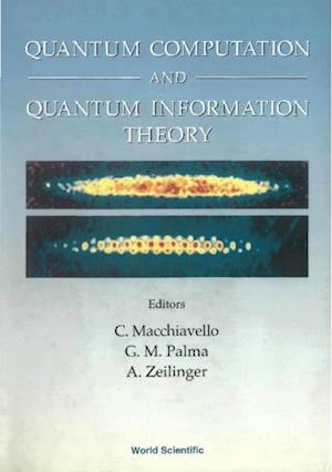 Quantum Computation And Quantum Information Theory, Collected Papers And Notes