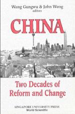 China: Two Decades Of Reform And Change