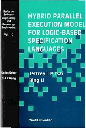 Hybrid Parallel Execution Model For Logic-based Specification Languages