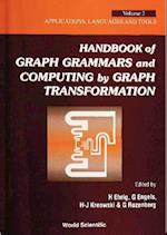 Handbook Of Graph Grammars And Computing By Graph Transformations, Vol 2: Applications, Languages And Tools