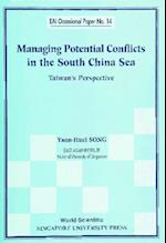 Managing Potential Conflicts In The South China Sea: Taiwan's Perspective