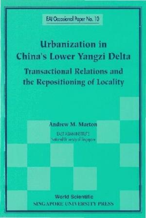 Urbanization In China's Lower Yangzi Delta: Transactional Relations And The Repositioning Of Locality