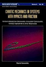 Chaotic Mechanics In Systems With Impacts And Friction