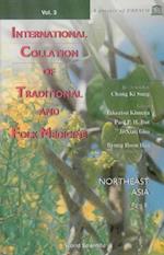 International Collation Of Traditional And Folk Medicine, Vol 3, Northeast Asia: Part 3