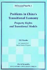 Problems In China's Transitional Economy: Property Rights And Transitional Models