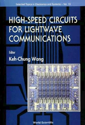High Speed Circuits For Lightwave Communications, Selected Topics In Electronics And Systems, Vol 1