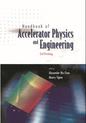 Handbook Of Accelerator Physics And Engineering (3rd Printing)