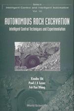 Autonomous Rock Excavation, Intelligent Control Techniques And Experimentation