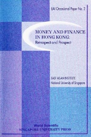 Money And Finance In Hong Kong: Retrospect And Prospect