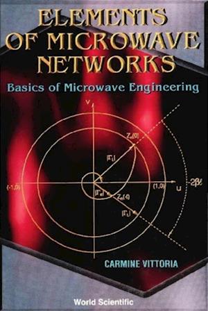 Elements Of Microwave Networks, Basics Of Microwave Engineering