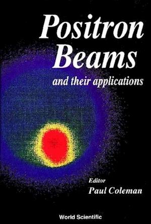 Positron Beams And Their Applications