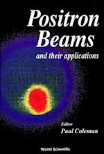 Positron Beams And Their Applications