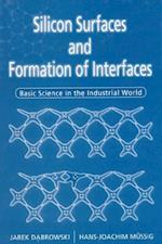 Silicon Surfaces And Formation Of Interfaces: Basic Science In The Industrial World