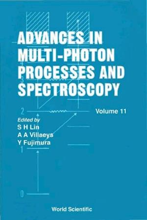 Advances In Multi-photon Processes And Spectroscopy, Vol 11