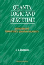 Quanta, Logic And Spacetime: Variations On Finkelstein's Quantum Relativity
