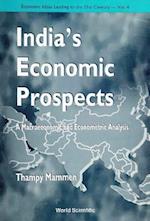 India's Economic Prospects - A Macroeconomic And Econometric Analysis