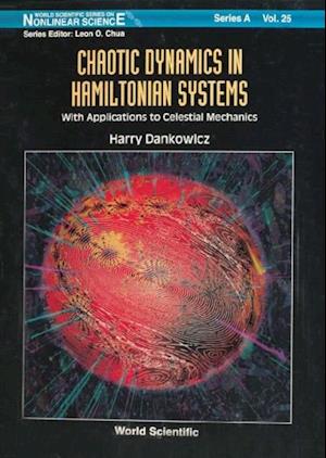 Chaotic Dynamics In Hamiltonian Systems: With Applications To Celestial Mechanics