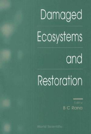 Damaged Ecosystems And Restoration