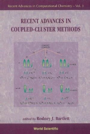 Recent Advances In Coupled-cluster Methods