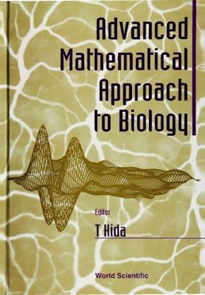 Advanced Mathematical Approach To Biology